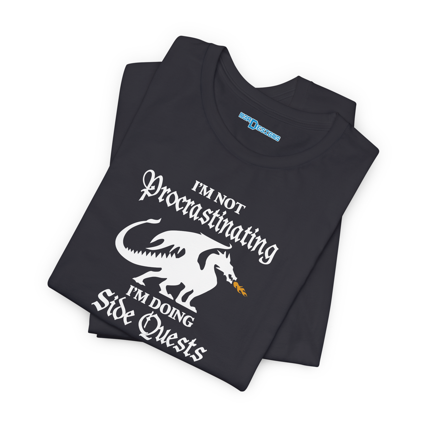 I'M NOT PROCRASTINATING. I'M DOING SIDE QUESTS