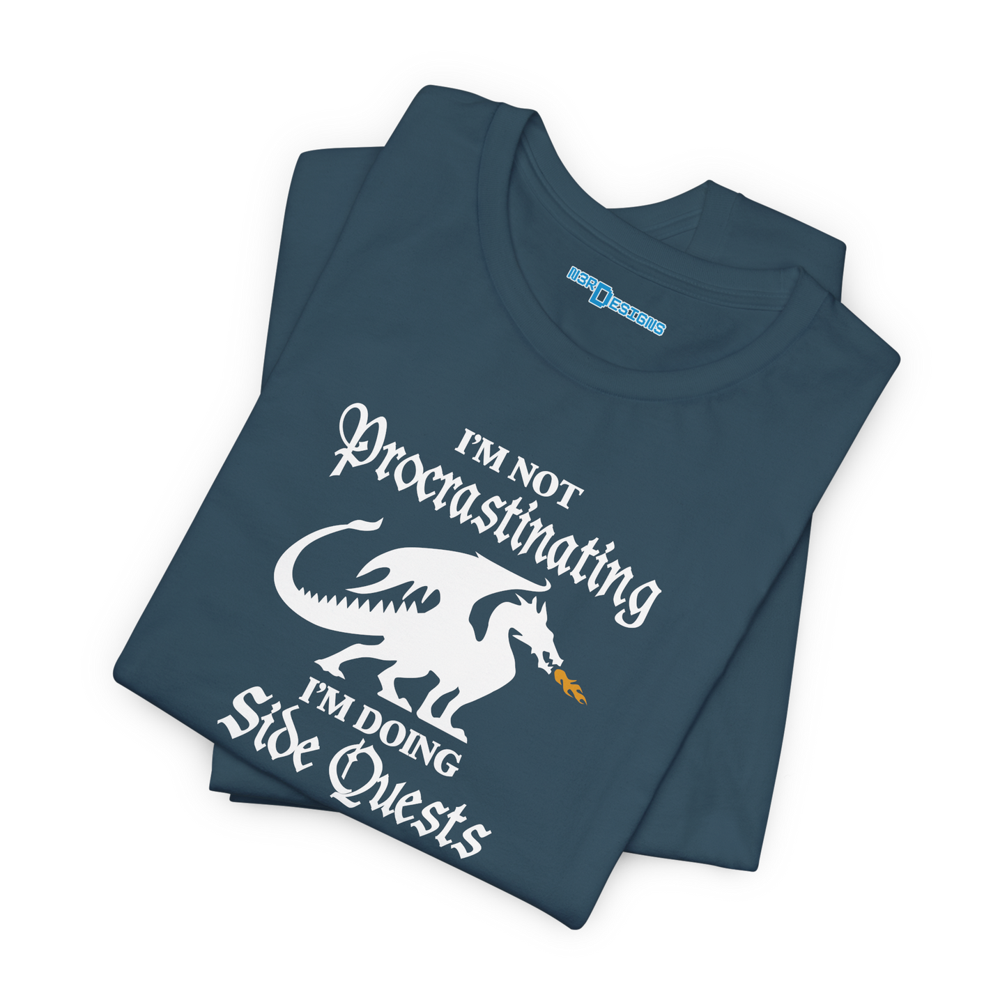 I'M NOT PROCRASTINATING. I'M DOING SIDE QUESTS