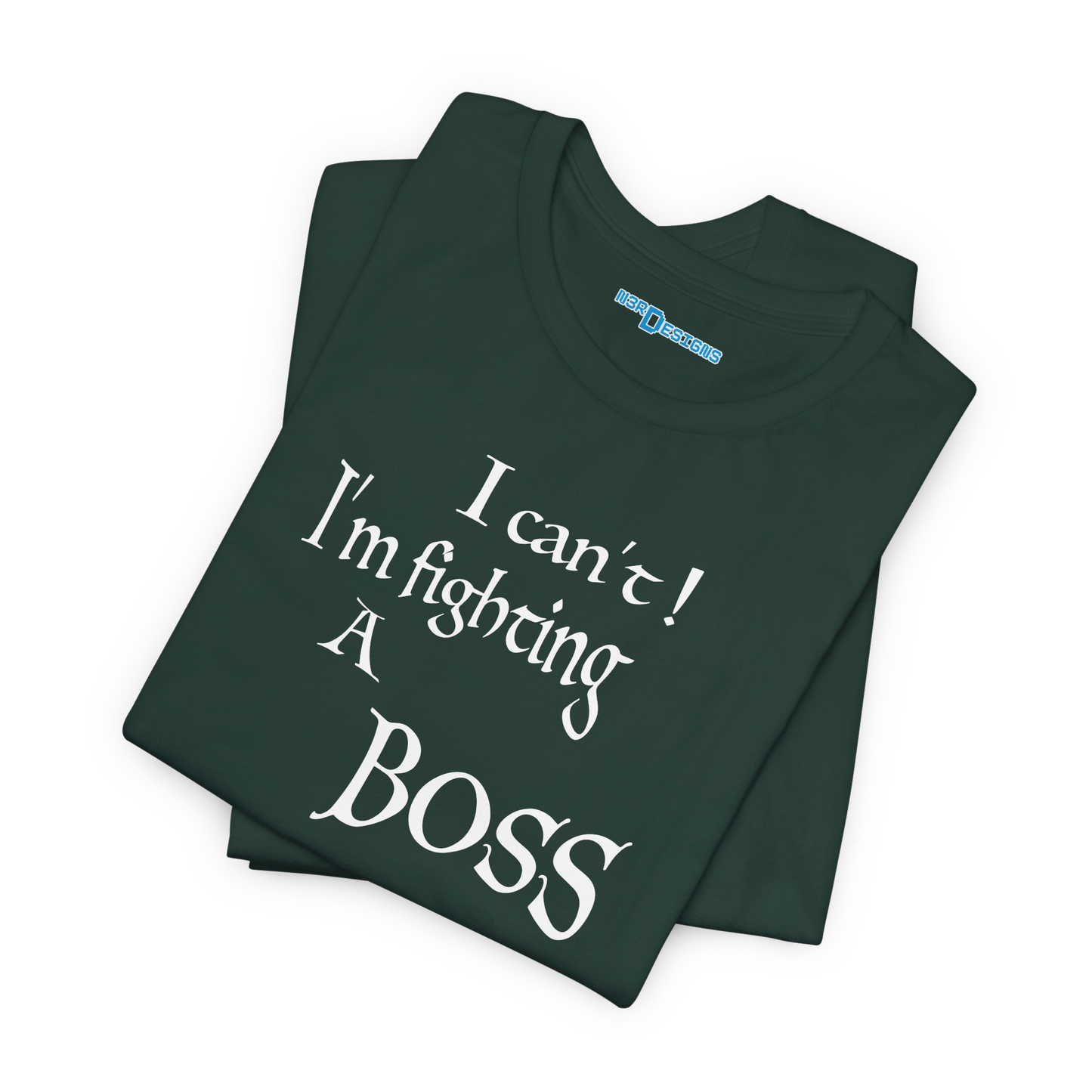 I CAN'T! I'M FIGHTING A BOSS