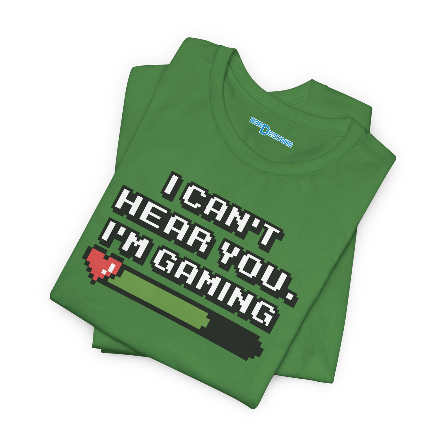 I CAN'T HEAR YOU. I'M GAMING