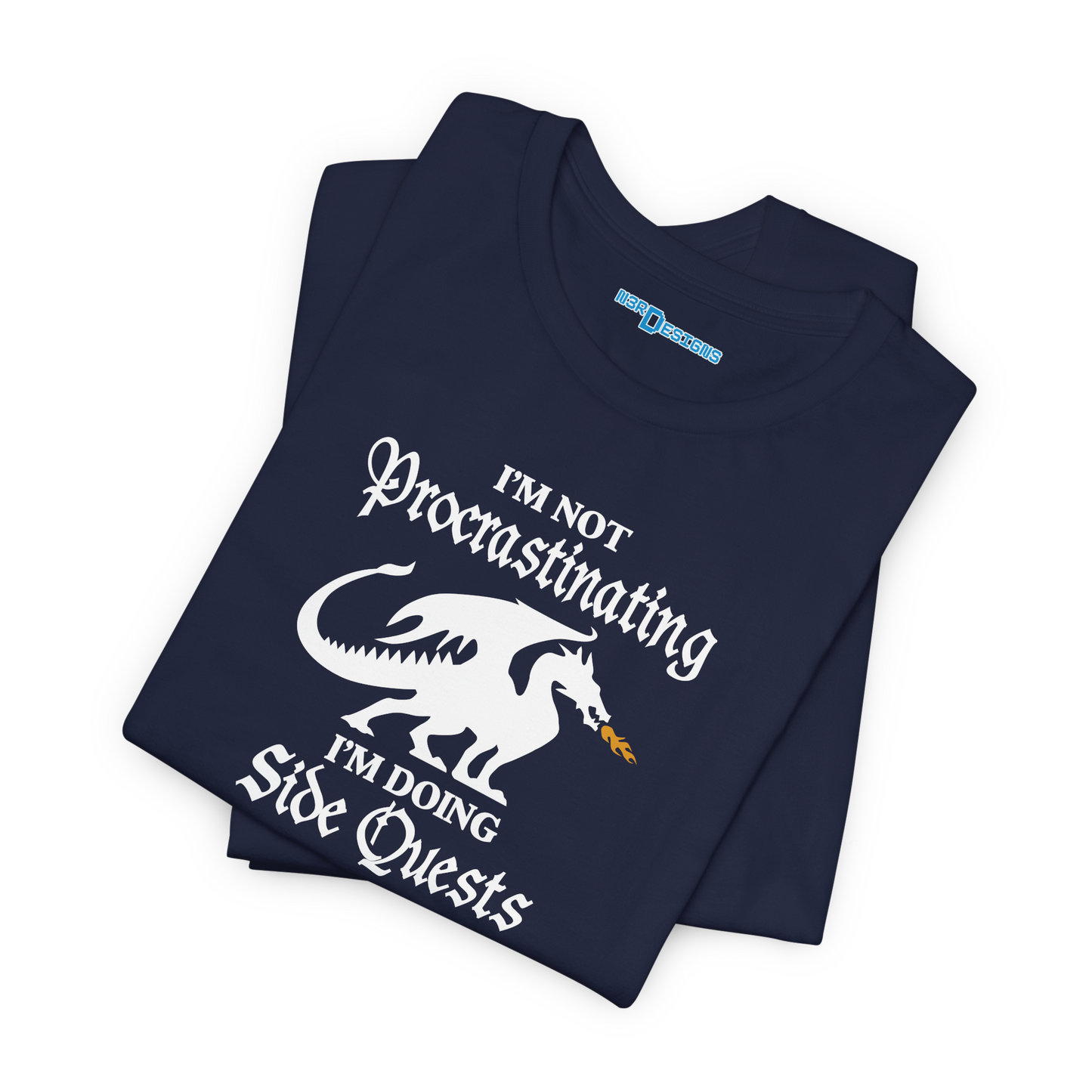 I'M NOT PROCRASTINATING. I'M DOING SIDE QUESTS