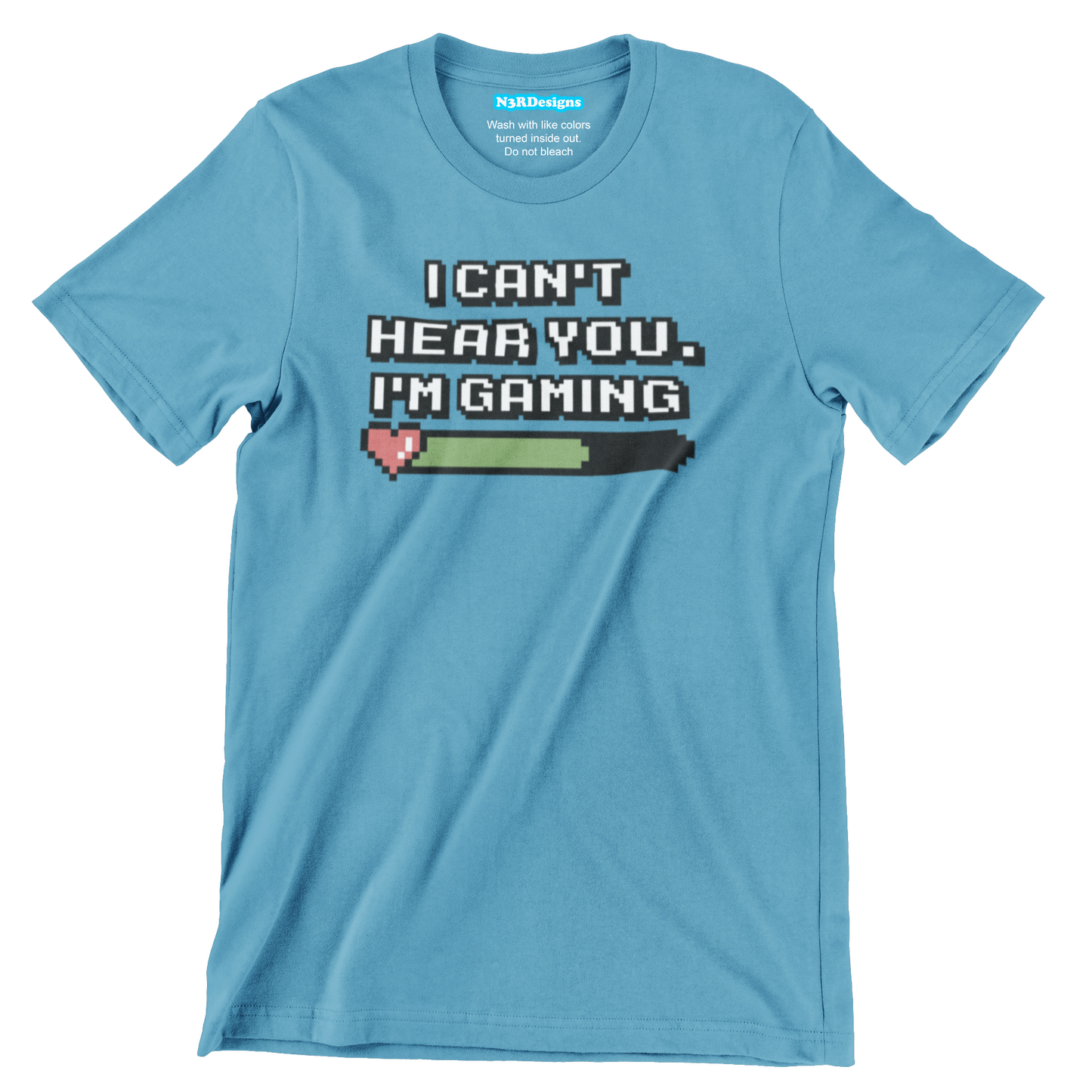 I CAN'T HEAR YOU I'M GAMING (T-SHIRT)