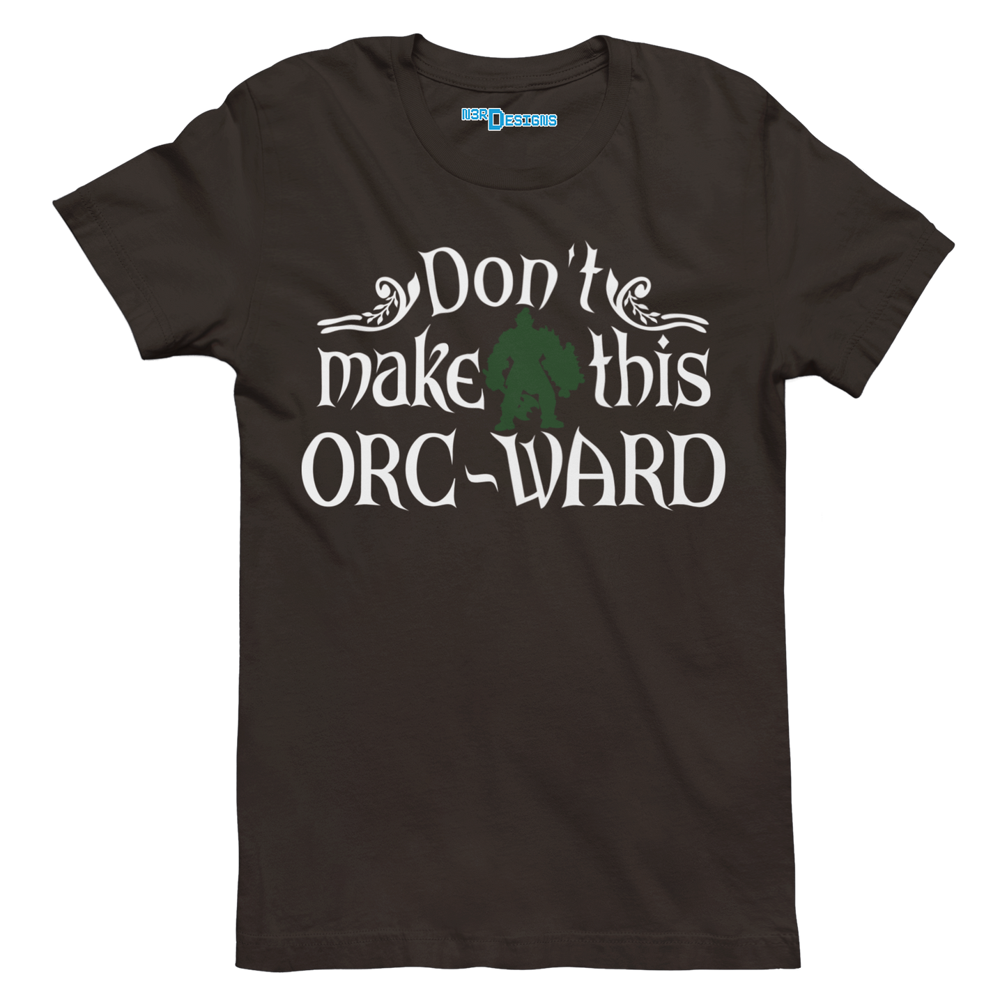 DON'T MAKE THIS ORC-WARD