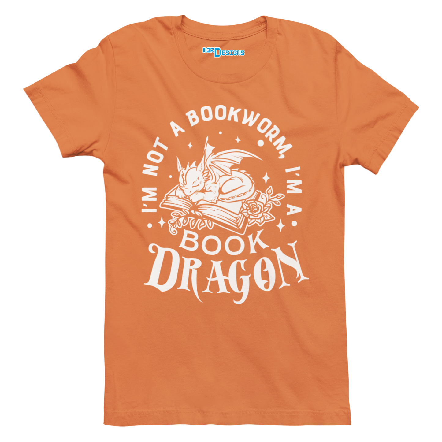 I'M NOT A BOOKWORM I'M A BOOK DRAGON