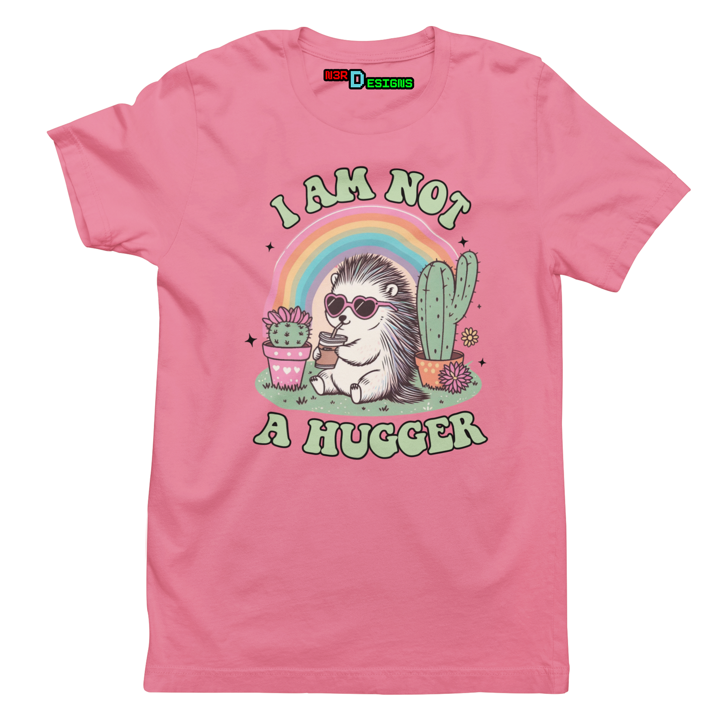 I AM NOT A HUGGER