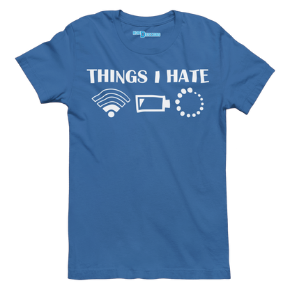 THINGS I HATE