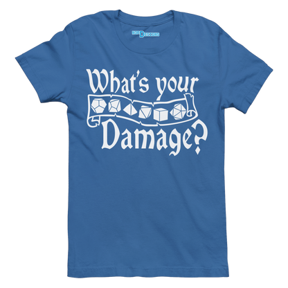 WHAT'S YOUR DAMAGE?