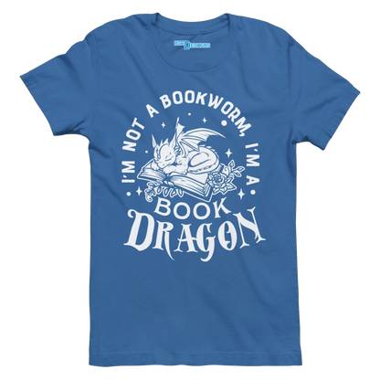 I'M NOT A BOOKWORM I'M A BOOK DRAGON