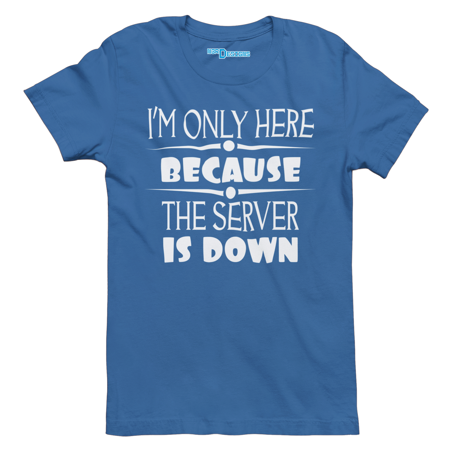 I'M ONLY HERE BECAUSE THE SERVER IS DOWN