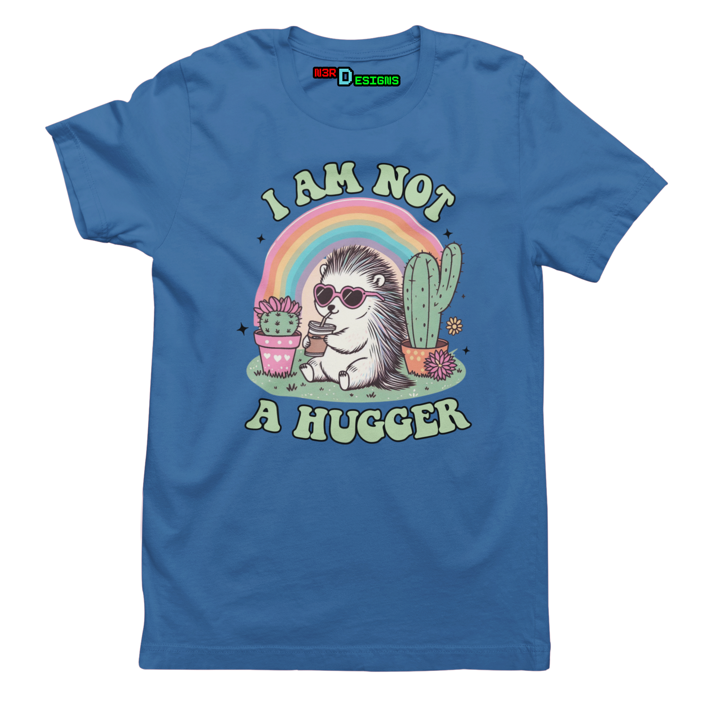 I AM NOT A HUGGER