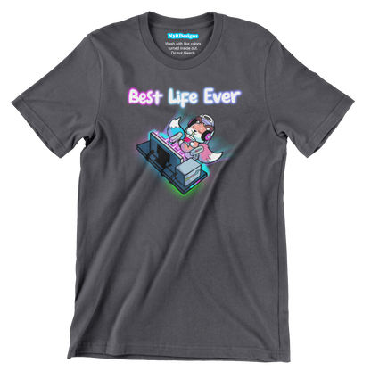 BEST LIFE EVER (T-SHIRT)