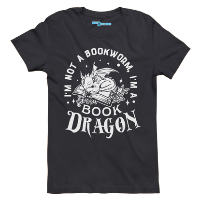 I'M NOT A BOOKWORM I'M A BOOK DRAGON