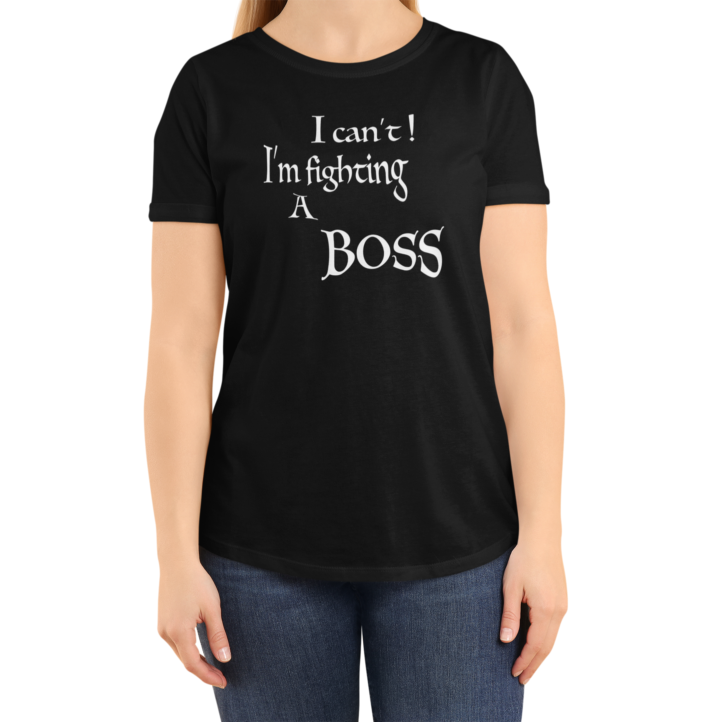 I CAN'T! I'M FIGHTING A BOSS (T-SHIRT)