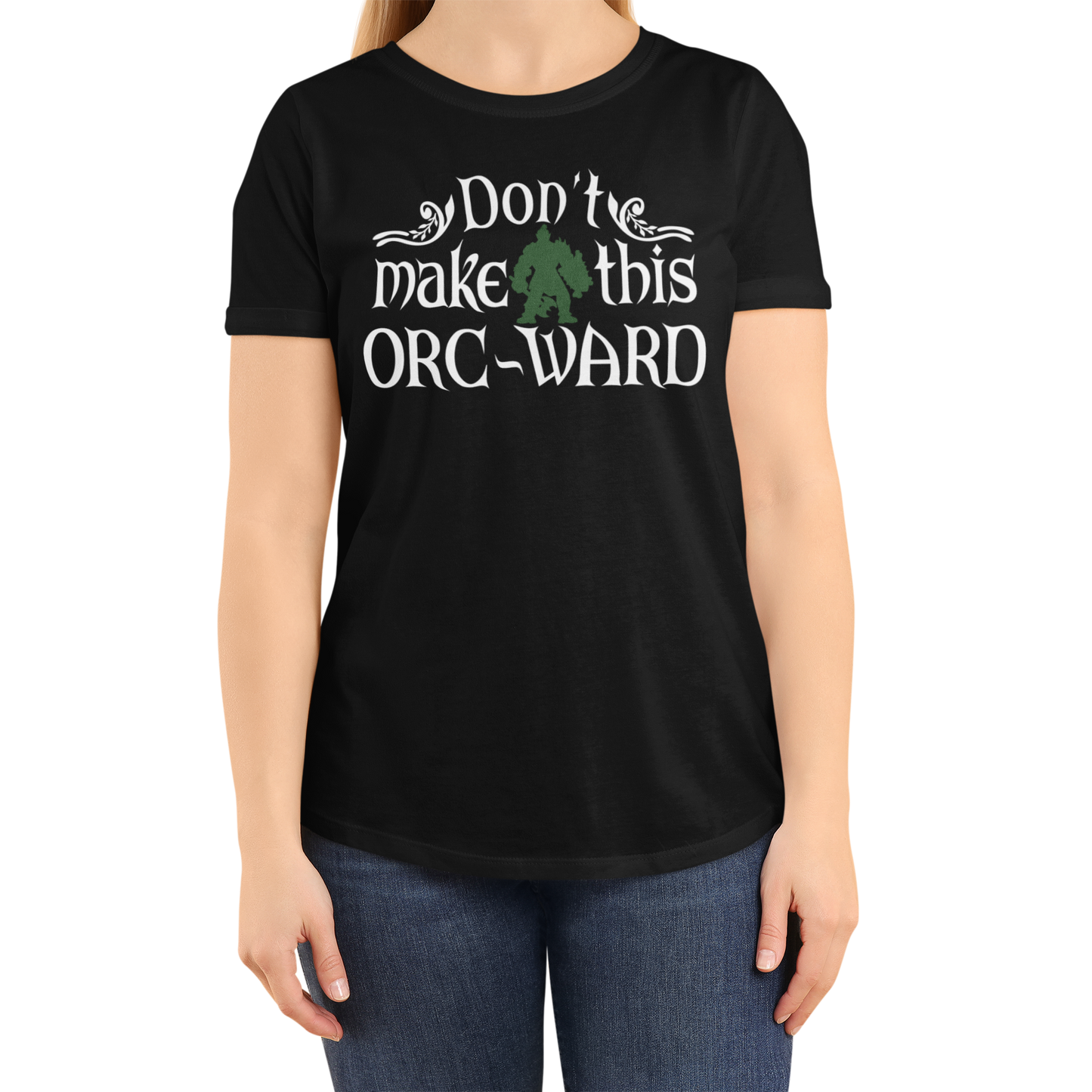 DON'T MAKE THIS ORC-WARD (T-SHIRT)