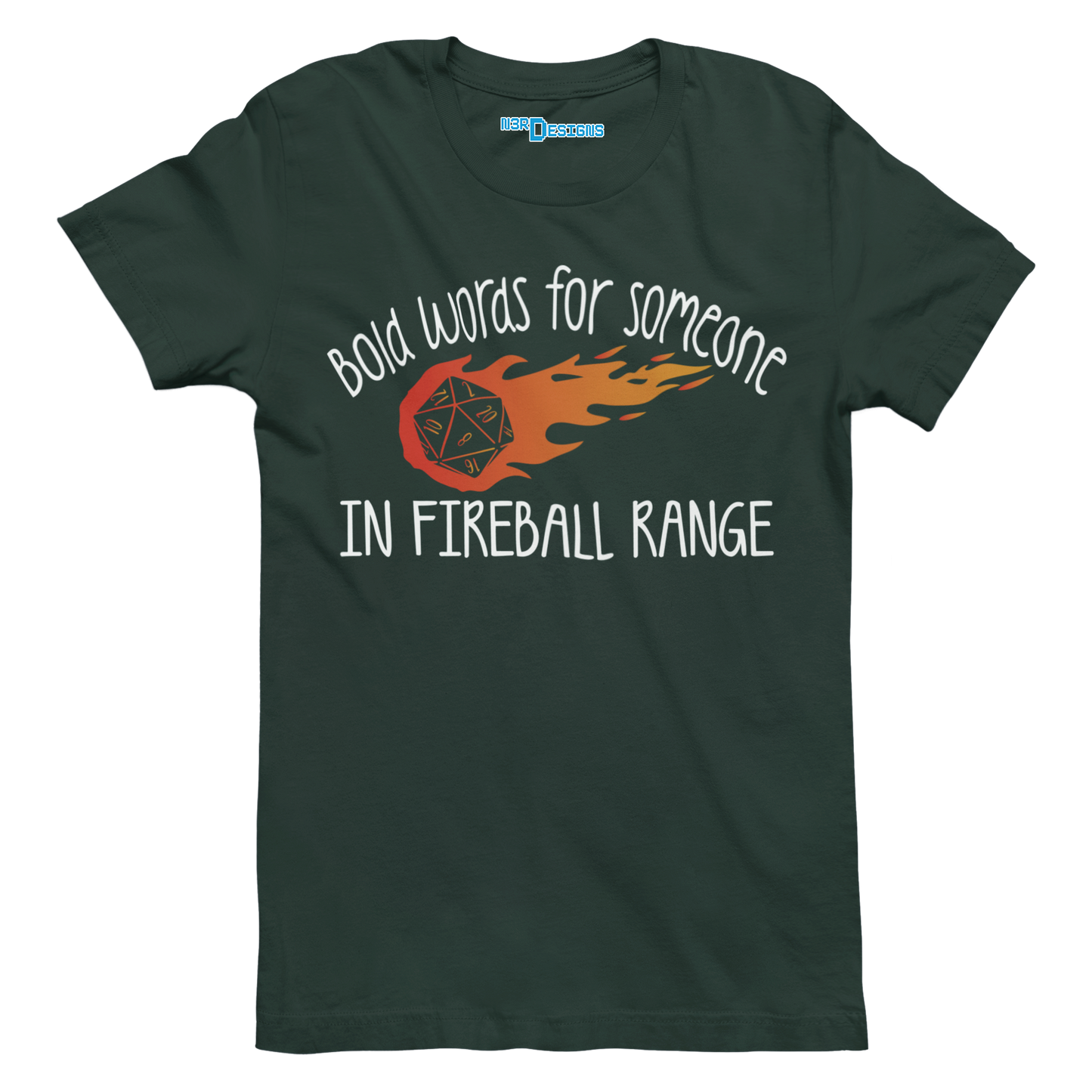 BOLD WORDS FOR SOMEONE IN FIREBALL RANGE