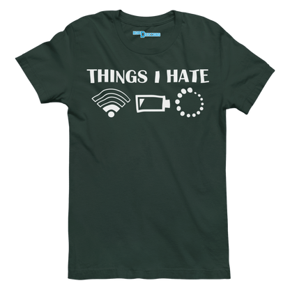 THINGS I HATE