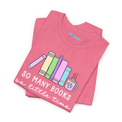 SO MANY BOOKS SO LITTLE TIME