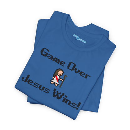 GAME OVER JESUS WINS!