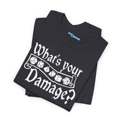 WHAT'S YOUR DAMAGE?