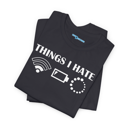 THINGS I HATE