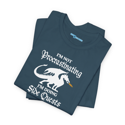 I'M NOT PROCRASTINATING. I'M DOING SIDE QUESTS