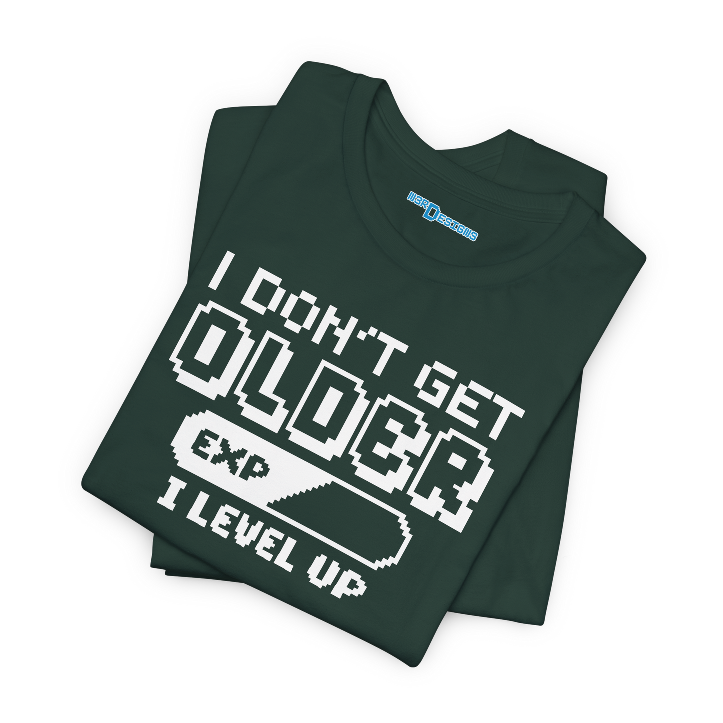 I DON'T GET OLDER. I LEVEL UP