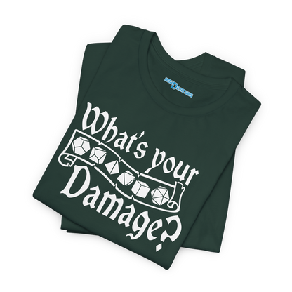 WHAT'S YOUR DAMAGE?