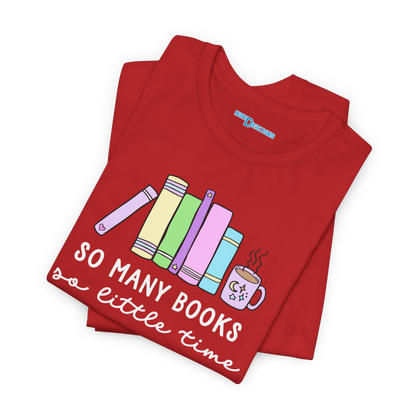SO MANY BOOKS SO LITTLE TIME