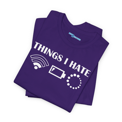 THINGS I HATE
