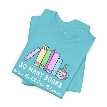 SO MANY BOOKS SO LITTLE TIME