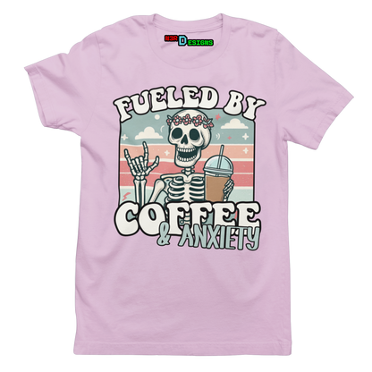 FUELED BY COFFEE & ANXIETY