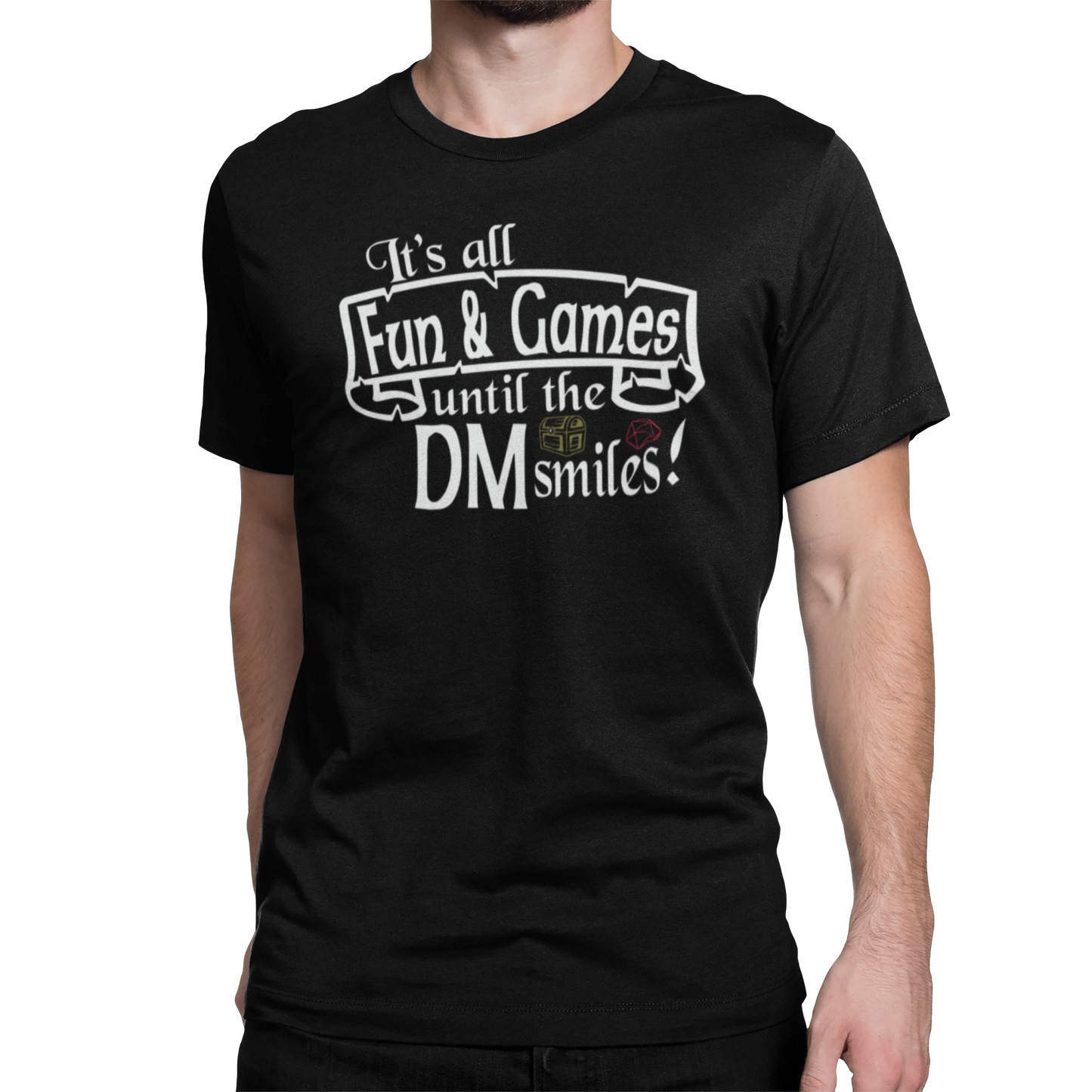 FUN AND GAMES UNTIL... (T-SHIRT)