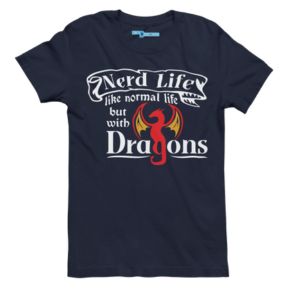 NERD LIFE. LIKE NORMAL LIFE BUT WITH DRAGONS