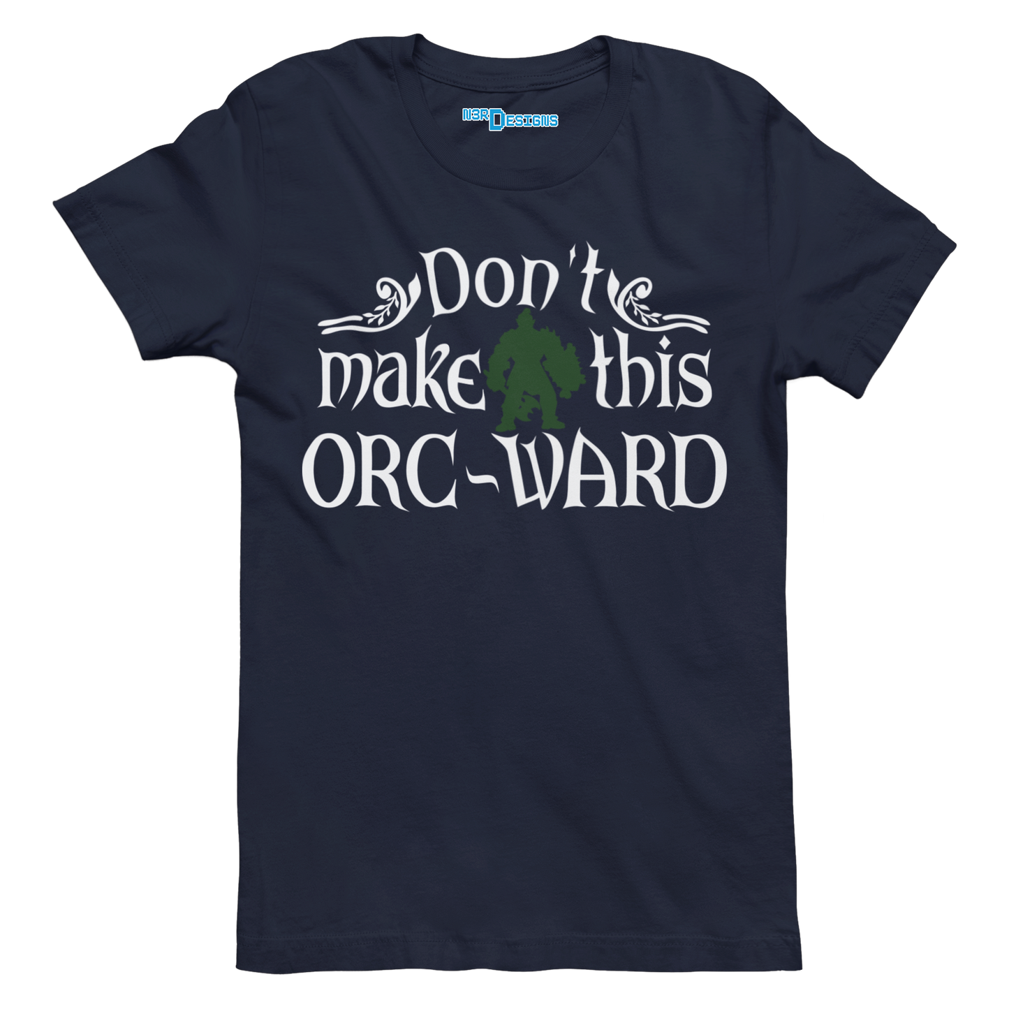 DON'T MAKE THIS ORC-WARD