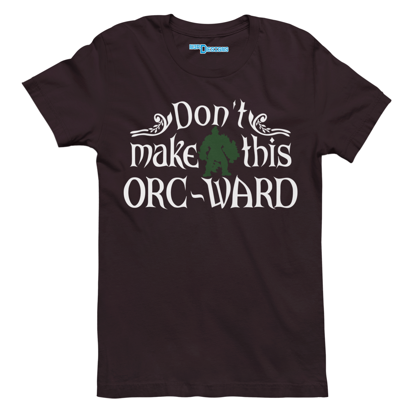 DON'T MAKE THIS ORC-WARD