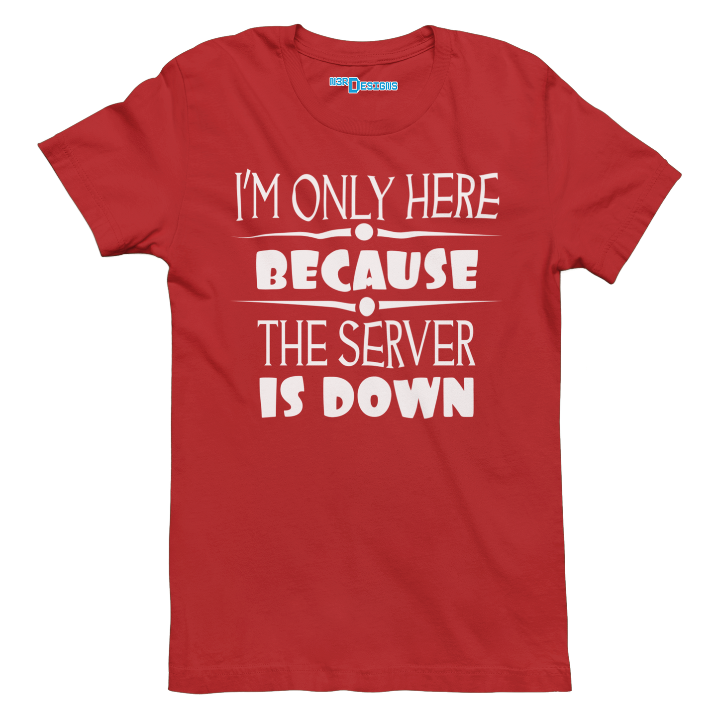 I'M ONLY HERE BECAUSE THE SERVER IS DOWN