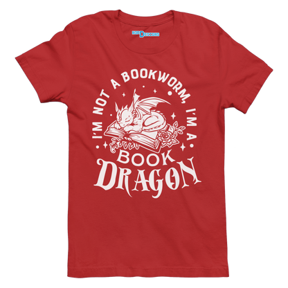 I'M NOT A BOOKWORM I'M A BOOK DRAGON