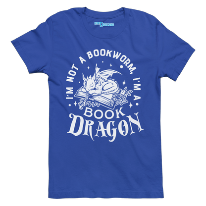 I'M NOT A BOOKWORM I'M A BOOK DRAGON